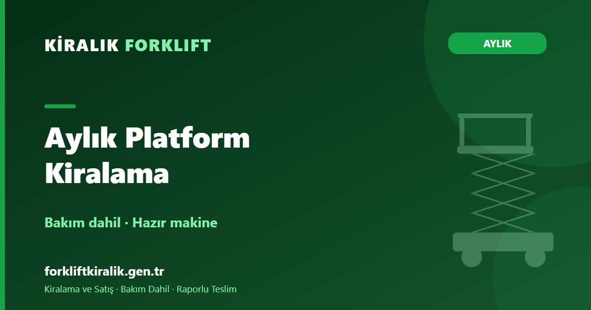 Aylık Platform Kiralama: Bakım Programına Sabit Makine