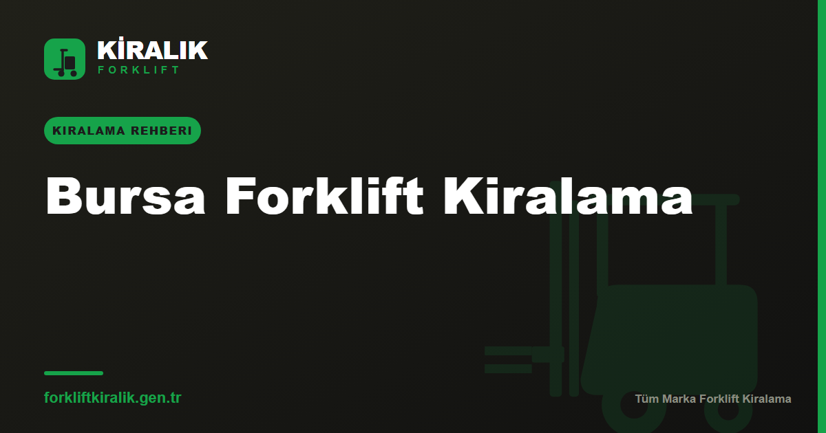 Bursa Forklift Kiralama: Otomotiv ve Tekstile Çözüm