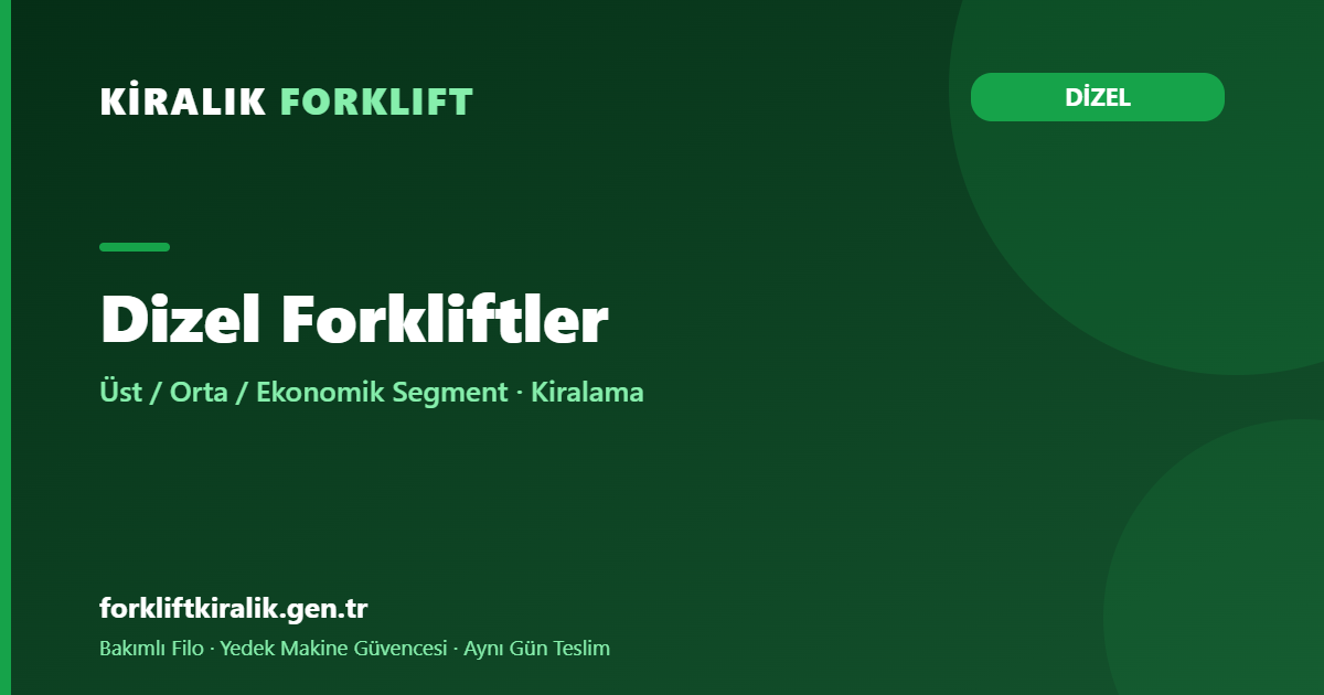 Dizel Forkliftler