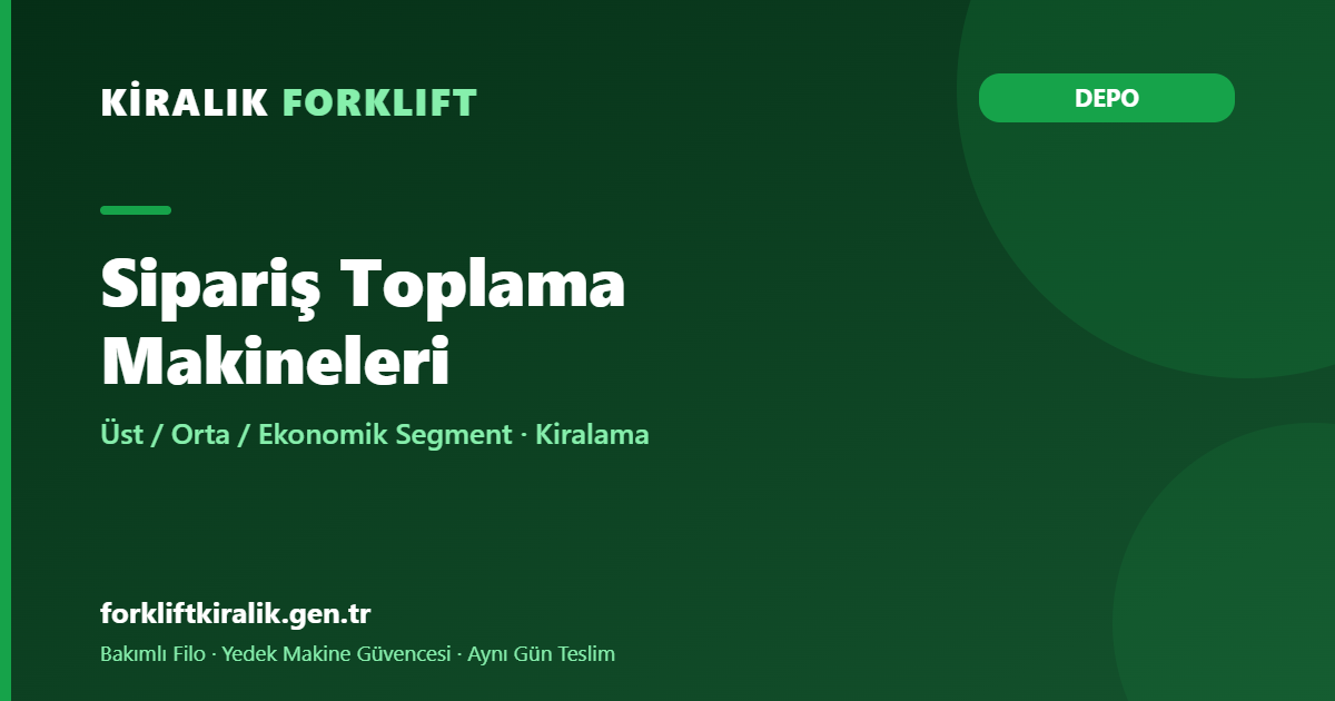 Sipariş Toplama Makineleri