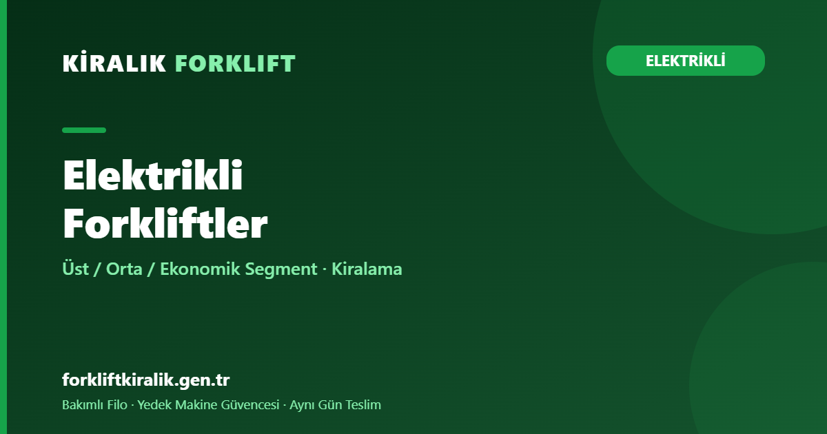 Elektrikli Forkliftler