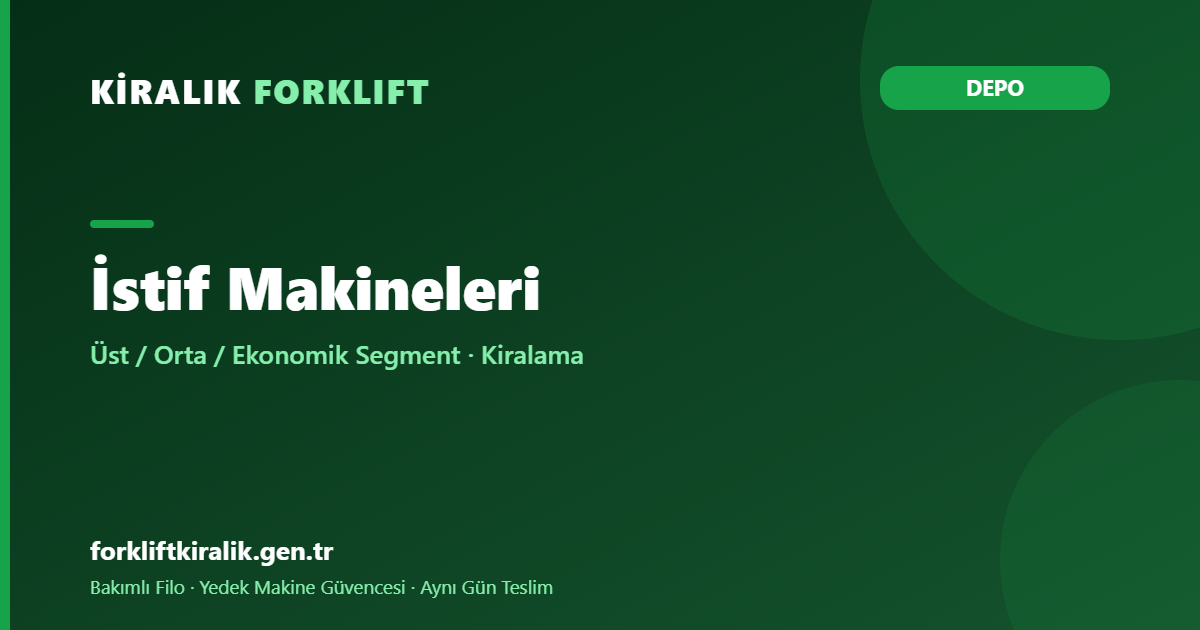 İstif Makineleri